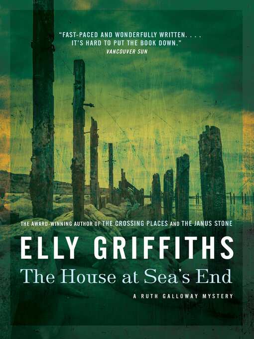 Title details for The House at Sea's End by Elly Griffiths - Available